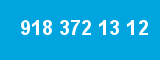 918 372 13 12